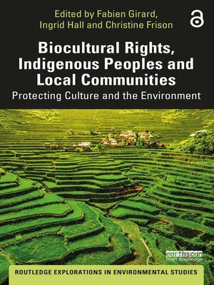 cover image of Biocultural Rights, Indigenous Peoples and Local Communities
